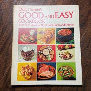 Betty Crocker 1972 Good and Easy Cookbook